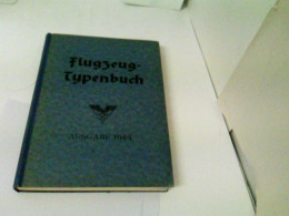 Flugzeug-Typenbuch. Handbuch Der Deutschen Luftfahrt- Und Zubehör-Industrie 1944 - Trasporti