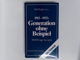 912 - 1932: Generation Ohne Beispiel - Police & Militaire