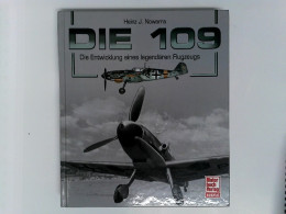 Die 109: Die Entwicklung Eines Legendären Flugzeugs - Polizie & Militari