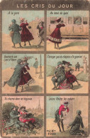 ILLUSTRATEUR - Les Cris Du Jour - Colorisé - Carte Postale Ancienne - Sonstige & Ohne Zuordnung