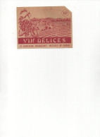 Etiquette VIN DELICES -  Vve Grosjean - Négociant - Melisey - Hte Saone - - Red Wines