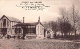 France - Le Crotoy - Chalet Des Enfants - Mme Et  Antoine - Directeurs - Pension Pour Enfants -  Carte Postale Ancienne - Le Crotoy