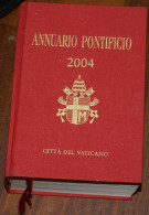 VATICANO 2004, ANNUARIO UFFICIALE - Libros Antiguos Y De Colección