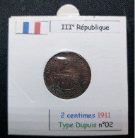 France 1911 2 Centimes Type Dupuis (réf Gadoury N°107) - 2 Centimes