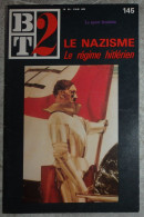 BT 2 Bibliothèque De Travail No 145 1982 Le Nazisme Le Régime Hitlérien - 12-18 Ans