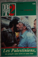 BT 2 Bibliothèque De Travail No 175 1985 Les Palestiniens Un Peuple Sans Terre Et Sans état - 12-18 Ans