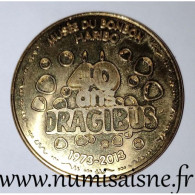 30 - UZES - HARIBO - 40 ANS - DRAGIBUS - Monnaie De Paris - 2013 - - 2013