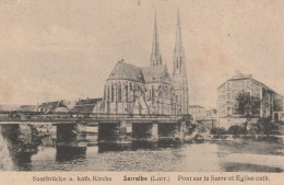 SARRALBE PONT SUR LA SARRE ET EGLISE CATHOLIQUE TBE - Sarralbe