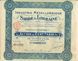 Thionville Moselle : Action De 100 Francs - Industrie Métallurgique " Sarre & Lorraine " De 1924 - Siège Thionville - Industrie