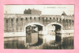 PHOTO - PHOTOGRAPHIE : DUNKERQUE  - PORTE DE LILLE    - REPRODUCTION - Luoghi