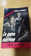 144 / LA GUEPE DANS LE GUEPIER PAR SERGE LAFOREST  ESPIONNAGE EDITIONS FLEUVE NOIR - Zonder Classificatie