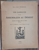 Nos Garrigues Et Les Assemblées Au Désert. Eglise De Nimes Sous La Croix 1685-1792 (A.Doumergue)1924 - Languedoc-Roussillon