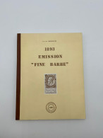 Belgique - DENEUMOSTIER - Guide Des Timbres De Belgique L'émission Fine Barbe De 1893 - Philatélie Et Histoire Postale