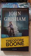 John Grisham La Prima  Indagine Di Theodore Boone Mondadori 2011 - Grandi Autori