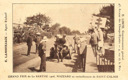 St Calais * Grand Prix Automobile De La Sarthe 1906 , Pilote De Course NAZZARO Au Ravitaillement * Voiture - Saint Calais