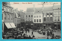 * Chatelet (Hainaut - La Wallonie) * (Edit G. Leroux) Place Du Marché, Grand'Place, Marchands, Café, Unique, TOP - Châtelet