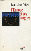 L'Europe Et Ses Langues - Essai. - Calvet Louis-Jean - 1993 - Non Classés