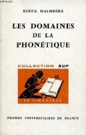 Les Domaines De La Phonétique - Collection Sup Le Linguiste N°10. - Malmberg Bertil - 1971 - Non Classés