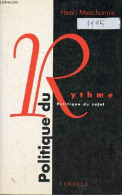 Politique Du Rythme - Politique Du Sujet. - Meschonnic Henri - 1995 - Non Classés