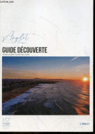 Guide Decouverte - Anglet Cote Basque - Anglet Nature, Ou Dormir, Anglet Acite, Culture & Patrimoine, Anglet Gourmande, - Aquitaine