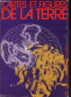 Cartes Et Figures De La Terre. - Collectif - 1980 - Karten/Atlanten