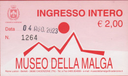 ITALIA - ITALY - ITALIE - CADERZONE - Museo Della Malga - Biglietto D'ingresso Intero - Usato - Tickets D'entrée