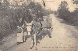 CPA 18 SCENES DU BERRY / LE RETOUR DU MARCHE - Sonstige & Ohne Zuordnung