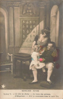 FAMILLES ROYALES - Napoléon Intime - Napoléon Jouant Avec Son Enfant - Je Veux Des Soldats - Carte Postale Ancienne - Familles Royales