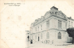 FRANCE - Rochefort Sur Mer - Vue Générale De La Caisse D'épargne - Carte Postale Ancienne - Rochefort