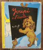 Youpi à L'école De Pierre Probst. Les Albums Roses, Hachette. 1957 - Hachette