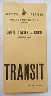 TAI Transports Aériens Intercontinentaux - Carte D'accès à Bord - Transit - Années 1950 - Carte D'imbarco