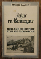 Najac En Rouergue. 1000 Ans D'histoire Et De Vie économique De Marcel Gauchy. 1982 - Midi-Pyrénées