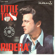 °°° 445) 45 GIRI - LITTLE TONY - RIDERA' / IL MIO AMORE CON GIULIA °°° - Altri - Musica Italiana