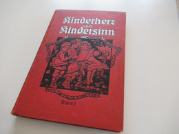 1930er Jahre Altes Kinderbuch Kinderherz Und Kindersinn Ausgewählte Erzählungen Erster Band 12. Auflage - Oude Boeken