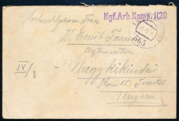 1918 Tábori Posta Levél "Kgf. Arb. Komp. 1120" + "FP 565" - Other & Unclassified