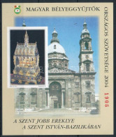 ** 2004/41 Szent Jobb Ereklye A Szent István-Bazilikában Emlékív Hátoldalán "A BÉLYEGVILÁG ELŐFIZETŐINEK 2004-BEN" Felir - Autres & Non Classés