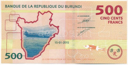 Burundi 2015. 500Fr T:UNC Burundi 2015. 500 Francs C:UNC - Ohne Zuordnung