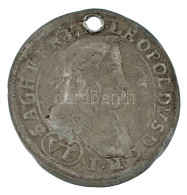 Ausztria 1662CA 6kr Ag "I. Lipót" (3,01g) T:F Ly. Austria 1662CA 6 Kreuzer Ag "Leopold I" (3,01g) C:F Holed Krause KM#11 - Zonder Classificatie