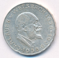 Ausztria 1958. 25Sch Ag "Carl Auer Von Welsbach" T:XF Ph. Austria 1958. 25 Schilling Ag "Carl Auer Von Welsbach" C:XF Ed - Non Classificati