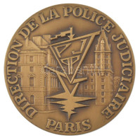 Franciaország DN "Igazságügyi Rendőrség Irányítása - Párizs" Kétoldalas Bronz Emlékérem (70mm) T:AU France ND "Direction - Non Classificati
