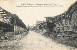 Roye * Ruines De Sucrerie MANDRON * Ancienne Poste Aux Chevaux Célèbre * Raffinerie * Bombardements Ww1 Guerre 1914 1918 - Roye