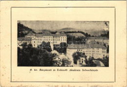 ** T3 Selmecbánya, Schemnitz, Banská Stiavnica; M. Kir. Bányászati és Erdészeti Akadémia. Bánya-, Kohó- és Erdőmérnökhal - Sin Clasificación