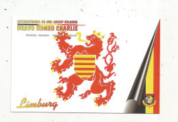 Cp , Carte QSL 4 Pages,  BRAVO ROMEO CHARLIE, International DX - SWL Group Belgium, LIMBURG, Blason,  2 Scans - Radio Amateur