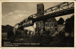 T2/T3 1937 Wuppertal, Übergang Der Schwebebahn Landstrecke, Wasserstrecke Mit Sonnborner Kirche / Suspension Railway, Tr - Ohne Zuordnung