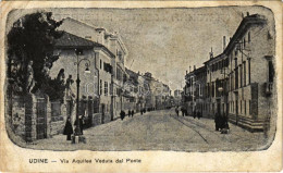 * T3 1918 Udine, Via Aquilea Veduta Dal Ponte / Street (EB) - Non Classés