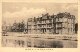 ** T1 Verdun, Cercle Militaire / Military Barracks - Non Classificati