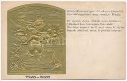 * 1526-1926 Mohácsi Vész 400. évfordulójának Dombornyomott Emléklapja. A Mohácsi Síkon építendő Fogadalmi Templom Alapja - Non Classés