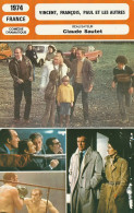 FICHE Cinéma 1974 : VINCENT FRANCOIS PAUL ET LES AUTRES Avec MONTAND & PICCOLI & TRINTIGNANT, DEPARDIEU, AUDRAN {S01-24} - Publicité Cinématographique