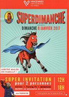 2017 - INVITATION - TICKET SUPERDIMANCE HIPPODROME De VINCENNES - Tickets D'entrée