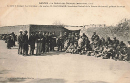 Nantes * La Grève Des Dockers Mars Avril 1907 * Salle à Manger Grévistes M. BLANCHARD Goûtant La Soupe ! * Grèves - Nantes